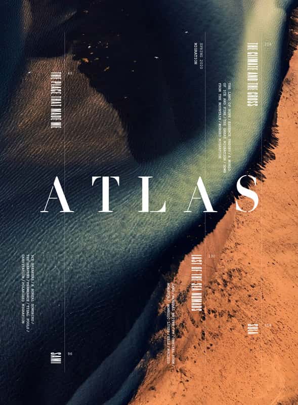 Atlas - Magazine cover design for 'Atlas' by BA Design for Publishing student Jana Giles. An abstract photo of water and earth meeting, with 'Atlas' written in white.