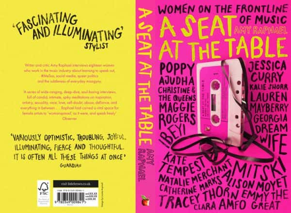 A Seat at the Table - Book cover design for 'A Seat at the Table: Women on the frontline of music' by BA Design for Publishing student Louise Aspinall. The front cover is neon pink, with the back cover a bright yellow. On the cover is a photograph of an unravelled cassette tape, and hand drawn typography surrounds it.